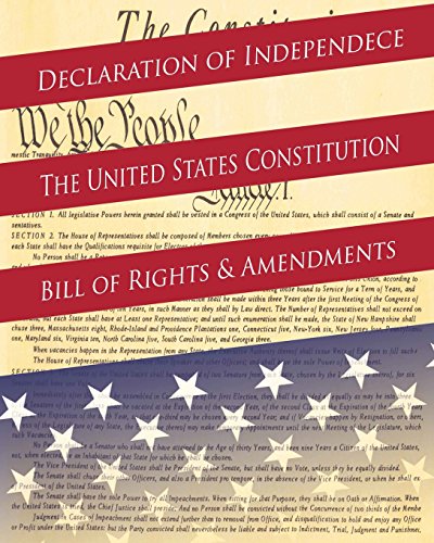 Imagen de archivo de Declaration Of Independence, The United States Constitution, Bill Of Rights & Amendments a la venta por ThriftBooks-Atlanta