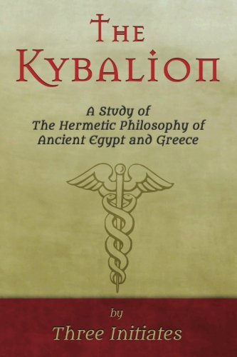 Stock image for The Kybalion: A Study of The Hermetic Philosophy of Ancient Egypt and Greece for sale by HPB-Movies