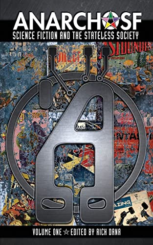 9781495356025: Anarcho SF: The Obsolete Press Irregular Anthology of Anarchist Science Fiction, Volume #1
