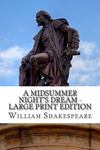 Imagen de archivo de A Midsummer Night's Dream - Large Print Edition: A Play a la venta por PlumCircle