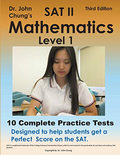 9781495358265: Dr. John Chung's SAT II Math Level 1: 10 Complete Tests designed for perfect score on the SAT.