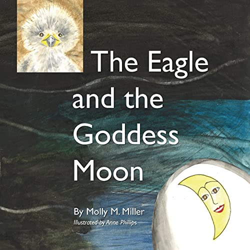 Stock image for The Eagle and the Goddess Moon for sale by Save With Sam