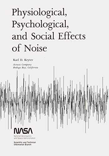 Imagen de archivo de Physiological, Psychological, and Social Effects of Noise a la venta por Lucky's Textbooks