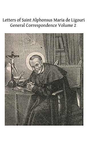 Stock image for Letters of Saint Alphonsus Maria de Ligouri: General Correspondence Volume 2 for sale by Lucky's Textbooks