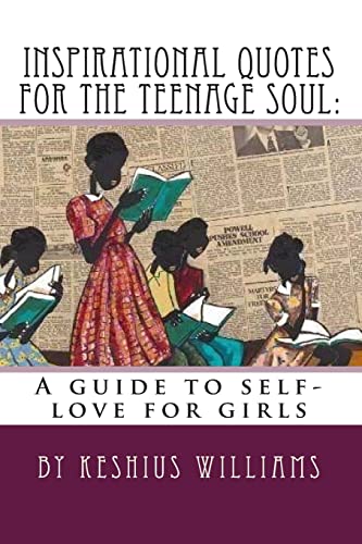 Stock image for Inspirational Quotes for the Teenage Soul: : A guide to self-love for girls for sale by THE SAINT BOOKSTORE