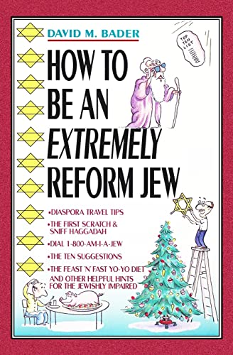 Imagen de archivo de How To Be An Extremely Reform Jew a la venta por Save With Sam