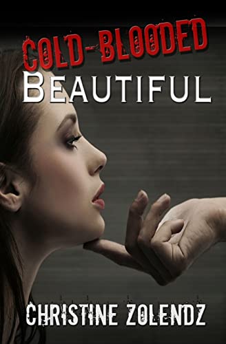 Stock image for Cold-Blooded Beautiful (The Beautiful Series) for sale by California Books