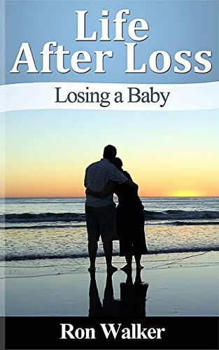 Stock image for Life After Loss: Losing a Baby for sale by THE SAINT BOOKSTORE