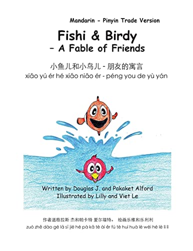Imagen de archivo de Fishy & Birdy - A Fable of Friends Mandarin - Pinyin Trade Version a la venta por THE SAINT BOOKSTORE