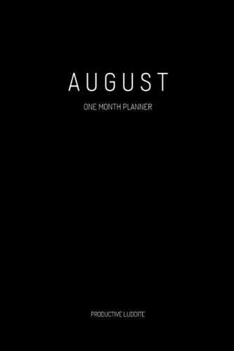 Stock image for August: One Month Planner for sale by Revaluation Books