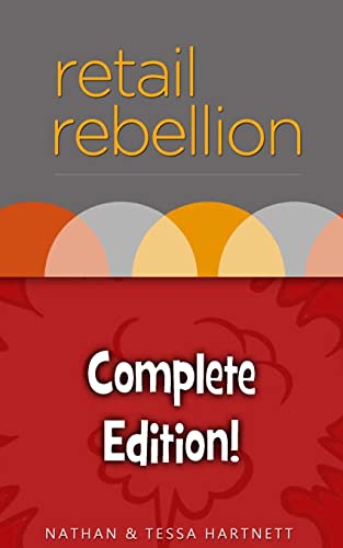 9781495375170: Retail Rebellion: Complete Edition