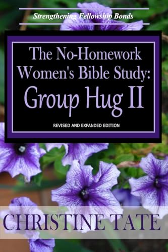 Beispielbild fr The No-Homework Women's Bible Study: Group Hug II (Volume 2) zum Verkauf von SecondSale