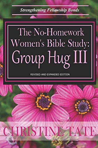Beispielbild fr The No-Homework Women's Bible Study: Group Hug III zum Verkauf von SecondSale