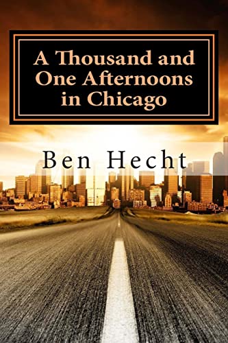 Beispielbild fr A Thousand and One Afternoons in Chicago zum Verkauf von Books From California