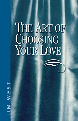 Beispielbild fr The Art Of Choosing Your Love zum Verkauf von ThriftBooks-Dallas