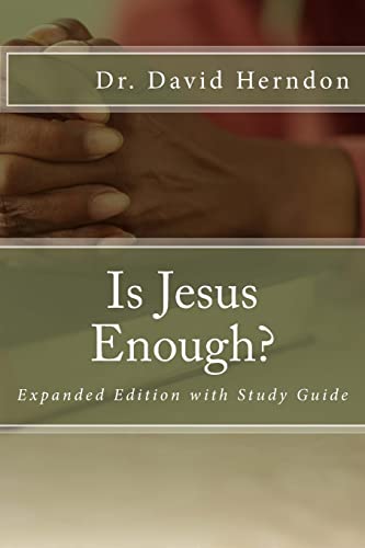 Stock image for Is Jesus Enough?: Expanded with Study Guide for sale by ThriftBooks-Atlanta