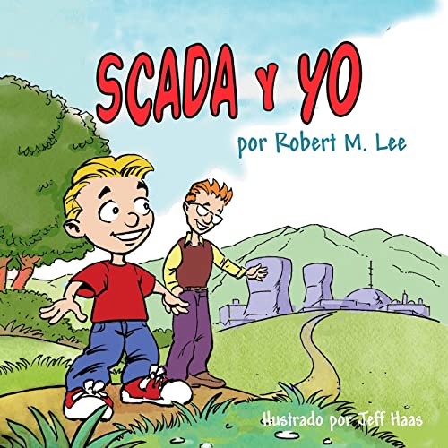 Stock image for SCADA y YO: Un Libro Para Nios Y Directores (Spanish Edition) for sale by Lucky's Textbooks