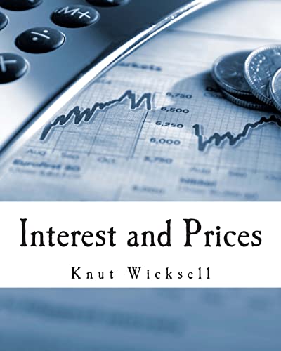 9781495385827: Interest and Prices (Large Print Edition): A Study of the Causes Regulating the Value of Money