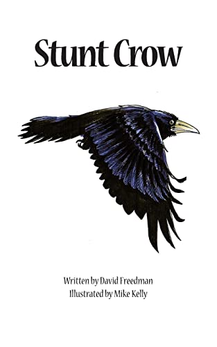 Imagen de archivo de Stunt Crow: Adventures in Nature a la venta por THE SAINT BOOKSTORE