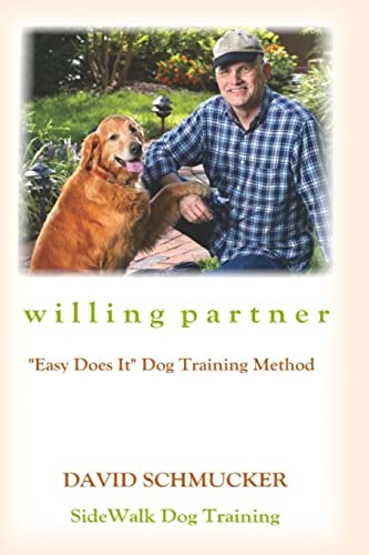 Beispielbild fr Willing Partner : Easy Does It Dog Training Method zum Verkauf von Better World Books