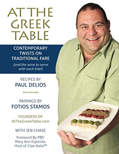 Stock image for At The Greek Table: Contemporary Twists on Traditional Fare (And The Wine to Serve with Each Bite!) for sale by SecondSale