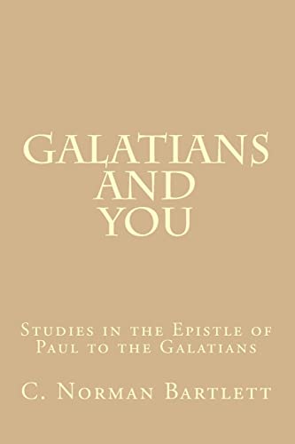 Beispielbild fr Galatians and You: Studies in the Epistle of Paul to the Galatians zum Verkauf von Lucky's Textbooks