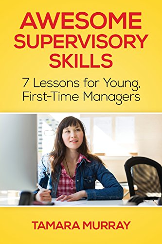 Imagen de archivo de Awesome Supervisory Skills: Seven Lessons for Young, First-Time Managers a la venta por Better World Books