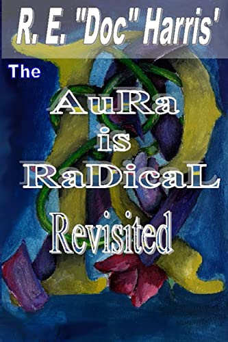 Imagen de archivo de The Aura is Radical Revisited a la venta por ALLBOOKS1