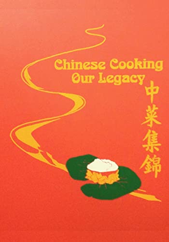 9781495411885: Chinese Cooking - Our Legacy: Chinese Comfort Food Recipes
