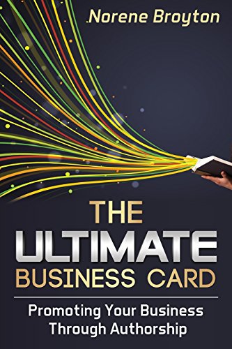 9781495414862: The Ultimate Business Card: Promoting Your Business Through Authorship