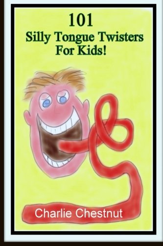 Beispielbild fr 101 Silly Tongue Twisters For Kids zum Verkauf von Save With Sam