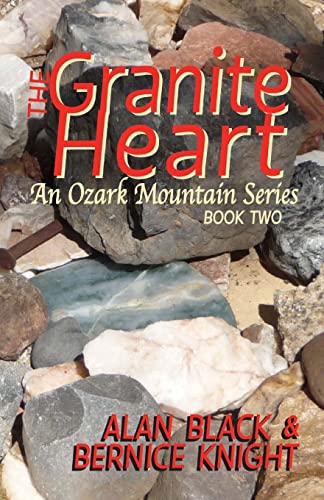 9781495418389: The Granite Heart (An Ozark Mountain Series)