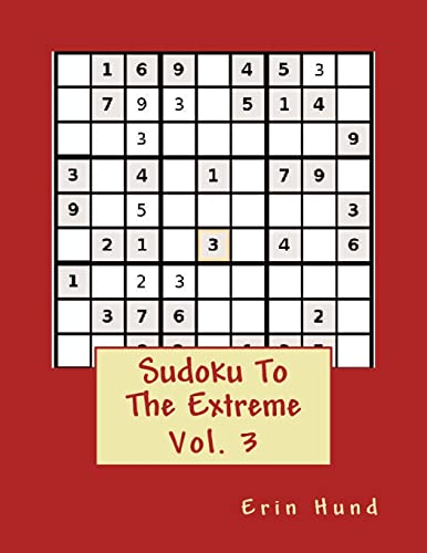 Beispielbild fr Sudoku To The Extreme Vol. 3 zum Verkauf von THE SAINT BOOKSTORE