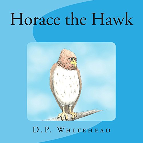 9781495420030: Horace the Hawk