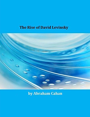 Stock image for The Rise of David Levinsky for sale by Hawking Books