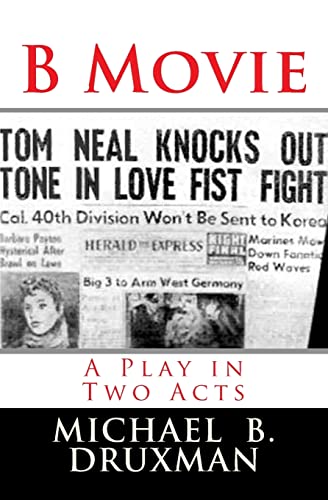 9781495428487: B Movie: A Play in Two Acts (The Hollywood Legends)