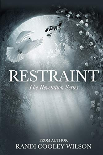 Stock image for Restraint (The Revelation Series) for sale by Half Price Books Inc.