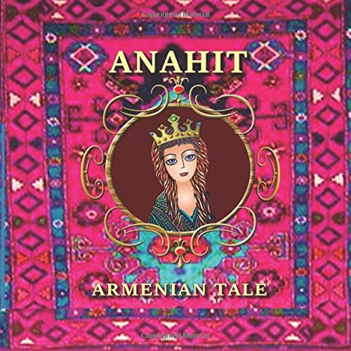 9781495429804: Anahit - Armenian Tale