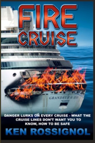 Stock image for Fire Cruise: Crime, drugs and fires on cruise ships for sale by Lucky's Textbooks