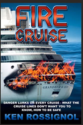 Stock image for Fire Cruise: Crime, drugs and fires on cruise ships for sale by Lucky's Textbooks