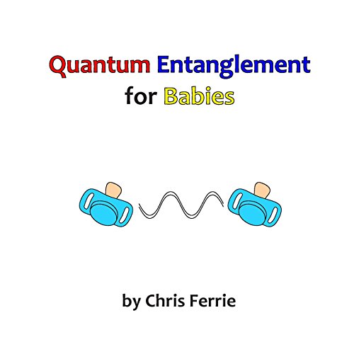 Stock image for Quantum Entanglement for Babies for sale by ThriftBooks-Atlanta