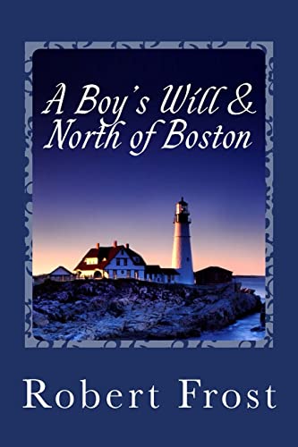 9781495437199: A Boy's Will & North of Boston