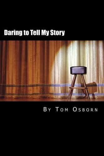 9781495440915: Daring to Tell My Story: My Journey to Sanity and Safety in Jesus