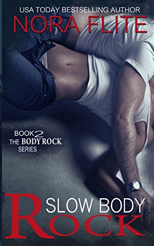 9781495445293: Slow Body Rock (Rockstar Romance) (The Body Rock Series Book 2)
