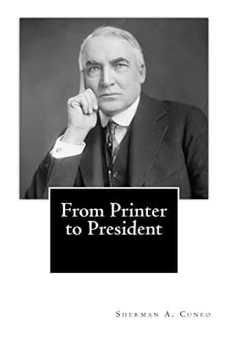 From Printer to President - Sherman A Cuneo