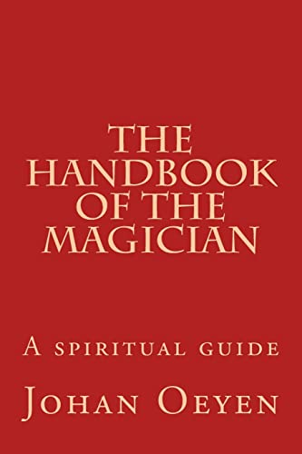 9781495450082: The Handbook of the Magician: A spiritual guide