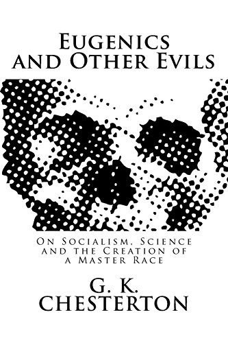 9781495454202: Eugenics and Other Evils: On Socialism, Science and the Creation of a Master Race