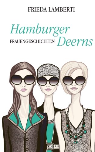 Stock image for Hamburger Deerns Band 2: Frauengeschichten mit Humor - Spannung - Tragik und Dramatik for sale by medimops