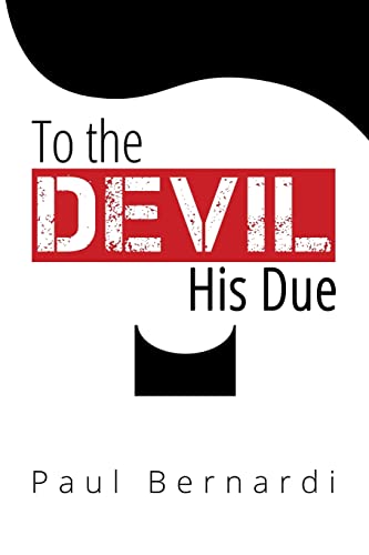 9781495455469: To the Devil His Due