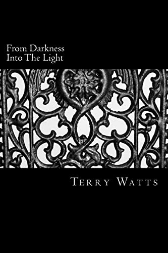 Stock image for From Darkness Into The Light for sale by THE SAINT BOOKSTORE